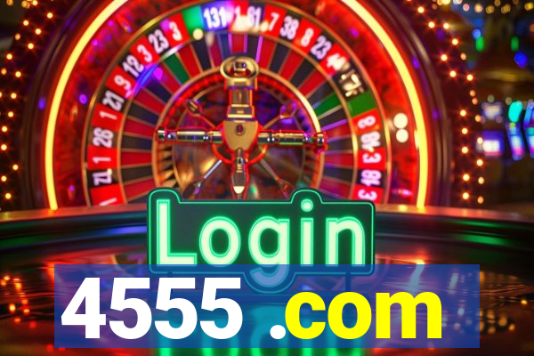 4555 .com